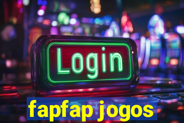 fapfap jogos